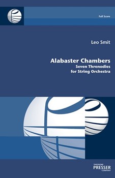 Alabaster Chambers Seven Threnodies for String Orchestra by Smit Leo for