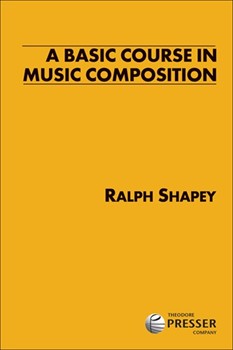 Basic Course In Music Composition by Shapey Ralph Wernick Richard S for Text