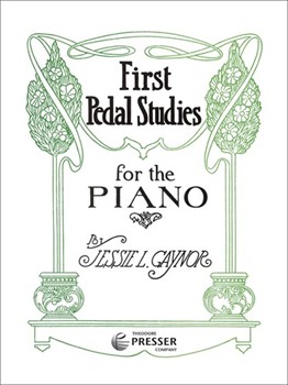 First Pedal Studies for the Piano by Gaynor Jessie for Piano