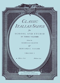 Classic Italian Songs Volume 1 by Glenn and Taylor Pietro Floridia for Medium High Voice (Vol 1)