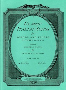 Classic Italian Songs Volume 2 by Glenn and Taylor for Medium High Voice (Vol 2)