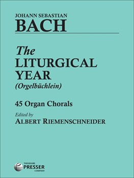 Liturgical Year by Bach Johann Sebastian - Riemenschneider - for Organ