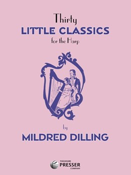 Thirty Little Classics For The Harp by Brahms Johannes - Dilling Mildred D - for