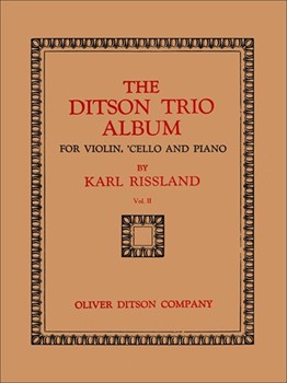 The Ditson Trio Album Vol. Ii by Rissland Karl for
