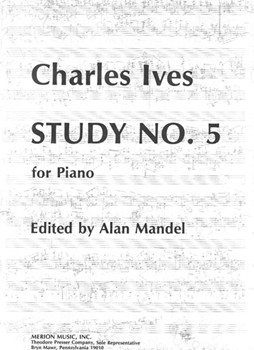 Study #5 by Ives - Mandel - for Piano