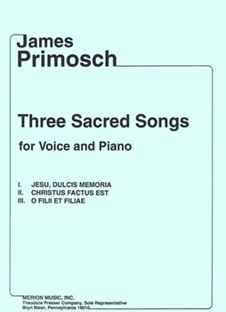 Three Sacred Songs by Primosch James for