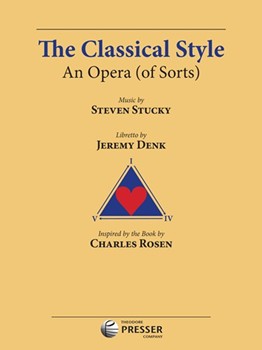 Classical Style - An Opera (of Sorts) by Stucky Steven for Vocal Scor