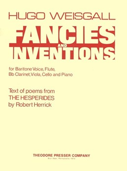 Fancies and Inventions For Baritone Voice Flure Bb Clarinet Viola Cello and Piano by Weisgall Hugo Herrick Robert for
