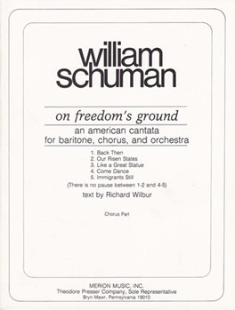 5. Immigrants Still An American Cantata for Baritone Chorus and Orchestra by Schuman William Wilbur Richard P. for