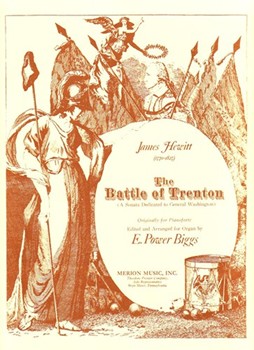 Battle Of Trenton by Hewitt James - Biggs E Power - for Organ Solo