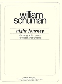 Night Journey Choreographic Poem for Fifteen Instruments by Schuman William for