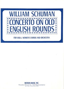 Concerto On Old English Rounds For Viol Women's Chorus and Orchestra - Study Score by Schuman William for
