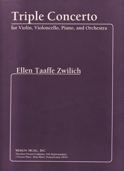 Triple Concerto For Violin Violoncello Piano and Orchestra by Zwilich Ellen Taaff for