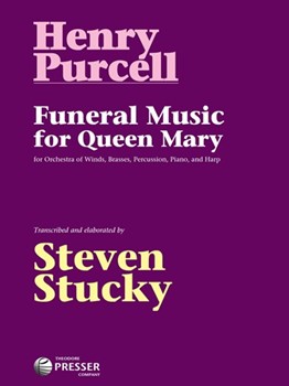 Funeral Music for Queen Mary by Purcell Henry - Stucky Steven - for Score