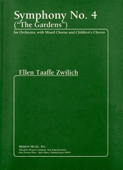 Symphony No. 4 ("The Gardens") For Orchestra With Mixed Chorus by Zwilich Ellen Taaff for