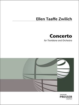 Concerto For Trombone and Orchestra by Zwilich Ellen Taaff for