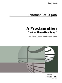 A Proclamation Let Us Sing A New Song by Dello Joio Norman for Study Score