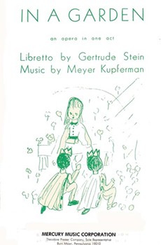 In A Garden An Opera In One Act by Kupferman Meyer for