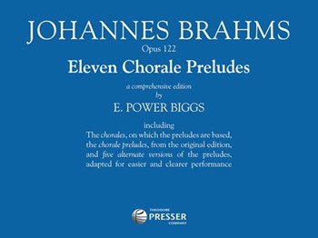 11 Chorale Preludes Opus 122 by Brahms Johannes - Biggs E Power - Anonymous E.power B for Organ