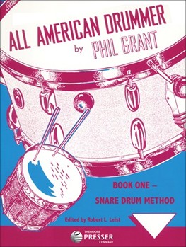 All American Drummer Book 1 - Snare Drum Method by Grant Phil Phil Grant for