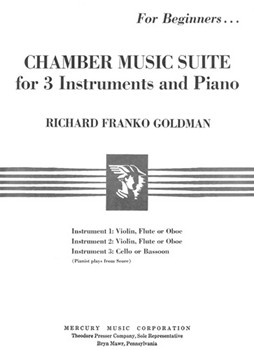 Chamber Music Suite For 3 Instruments and Piano by Goldman Richard Franko for