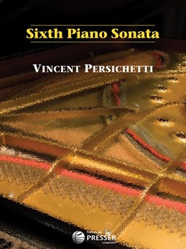 6th Piano Sonata by Persichetti Vincent for