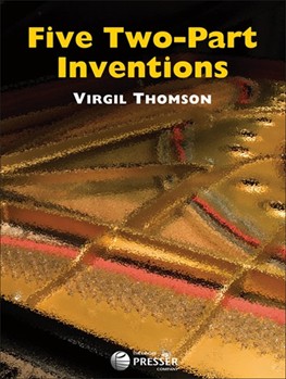 Five Two Part Inventions by Thomson Virgil for