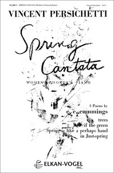Spring Cantata (Cantata No. 1) for Women's Voices and Piano S.S.A. by Persichetti Vincent cummings e e for