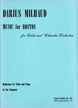 Music for Boston For Violin and Chamber Orchestra by Milhaud Darius for