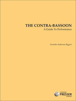 The Contra-Bassoon A Guide To Performance by Biggers Cornelia for