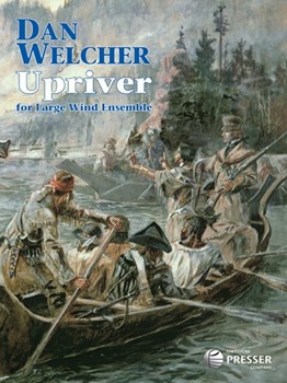 Upriver - Score by Welcher Dan for Full Score