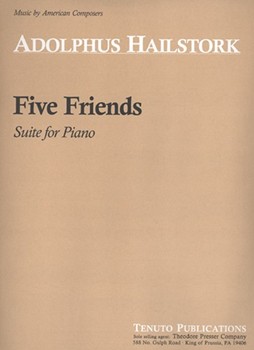 Five Friends Suite for Piano by Hailstork Adolphus for