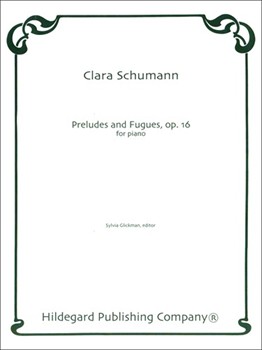 3 Preludes & Fugues by Schumann Clara Wieck - Glickman Sylvia - for