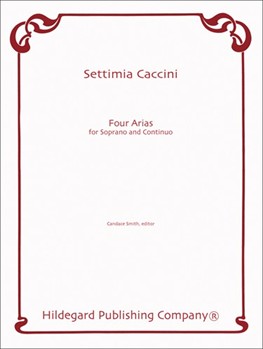 Four Arias by Caccini Settimia for
