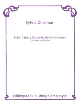 Black Cake A Recipe By Emily Dickinson by Glickman Sylvia for