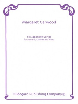 Six Japanese Songs by Garwood Margaret for