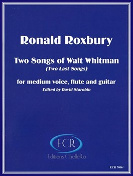 2 Songs Of Walt Whitman (2 Last Songs) by Roxbury Ronald - Starobin David - for Medium Voice