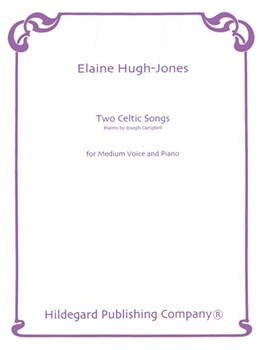 Two Celtic Songs Poems By Joseph Campbell by Hugh-Jones Elaine Joseph Campbell for
