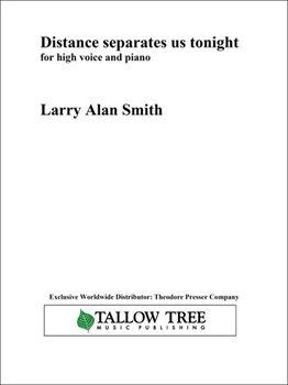 Distance Separates Us Tonight by Smith Larry Alan for High Voice