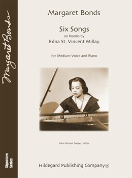 Six Songs on Poems by Edna St. Vincent Millay for medium voice