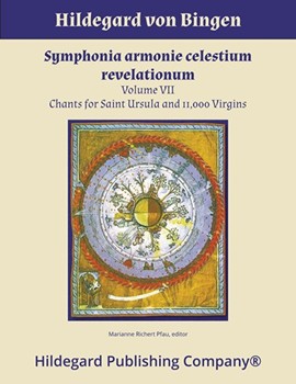 Symphonia Armonie Celestium Revelationum Vol.Vii: Chants for Saint Ursula and 11000 Virgins by von Bingen Hildegard - Pfau Marianne - for