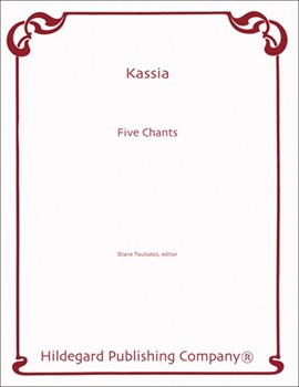 5 Chants by Kassia for