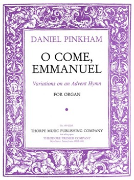 Variations on O Come Emmanuel by Pinkham Daniel - Pinkham Daniel - for Organ