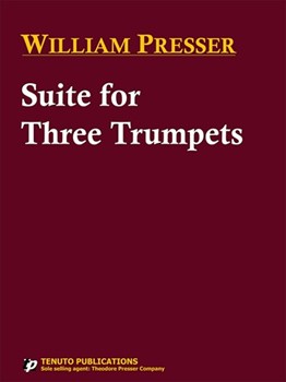 Suite for Three Trumpets Suite In 4 Movements by Presser William for