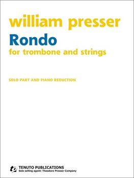 Rondo for Trombone and Strings by Presser William for