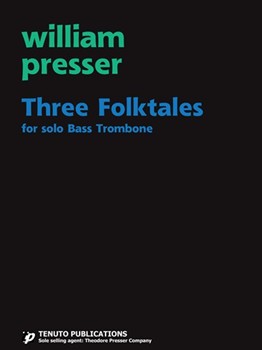 3 Folktales by Presser William - Presser W - for Bass Trombone