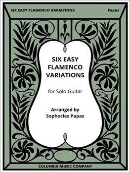 SIX EASY FLAMENCO VARIATIONS by Papas S for