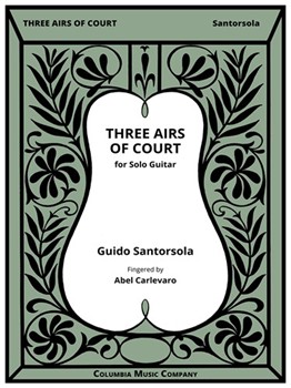 3 Airs Of Court by Santorsola Guido - Carlevaro Abel - for Guitar