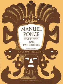 FIVE PIECES FOR TWO GUITARS by Ponce Manuel Maria - Martinez-Zarate Jorge - for