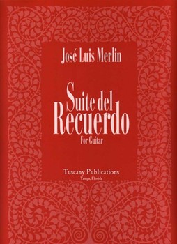 Suite Del Recuerdo by Merlin Jose Luis for Guitar Collection